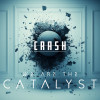 We Are The Catalyst - Crash