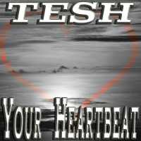 TESH - Your Heartbeat