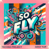 Techno Project, Geny Tur - So Fly