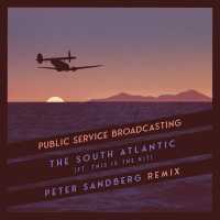 Public Service Broadcasting, This Is The Kit - The South Atlantic (Peter Sandberg Remix)