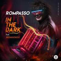 Rompasso, Bedanokov - In the Dark