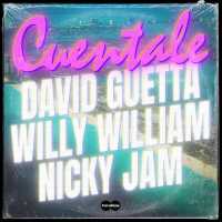 Nicky Jam, David Guetta, Willy William - Cuentale