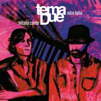 Tema Due, Nicola Conte, Nico Lahs - Macumba De Oxalà