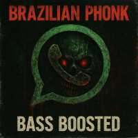 Brazilian Phonk, Bass Boosted - WhatsApp (Lofi Mix)