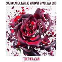 Sue Mclaren, Farhad Mahdavi, Paul van Dyk - Together Again