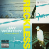 Jay Worthy - Reckless