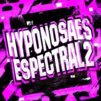 DJ ZRED DA DZ7 - HYPNOSAES ESPECTRAL 2 (Ultra Slowed)