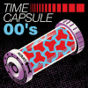 Various Artists - TIME CAPSULE - 00's