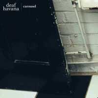 Deaf Havana - Carousel
