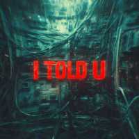 emerel gray - I Told U