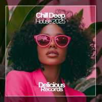 Various Artists - Chill Deep House 2025