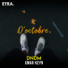 DNDM, Umar Keyn - D’octobre,
