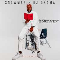 Jeezy, DJ Drama - Still Snowin'