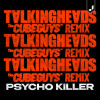 Talking Heads - Psycho Killer (The Cube Guys Remix Extended Mix)