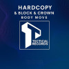 Hardcopy, Block & Crown - Body Move