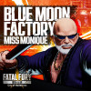 Miss Monique - Blue Moon Factory