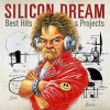 Various Artists - Silicon Dream - Best Hits & Projects