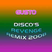 Gusto - Discò S Revenge (Freemasons Radio Edit)