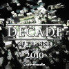 Pt. 10: 2010 - A Decade of Trance