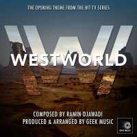 Geek Music - Westworld - Main Theme