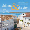 Various Artists - Chillout & The City