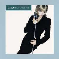 Grace - Not over Yet (Perfecto Mix)