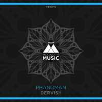 Phanoman - Dervish