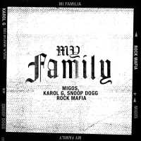 Migos, Karol G, Snoop Dogg, Rockmafia - My Family (from
